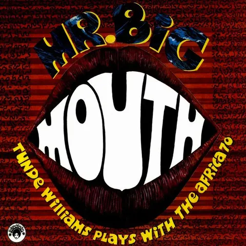 Tunde Williams, Africa 70 — Mr. Big Mouth