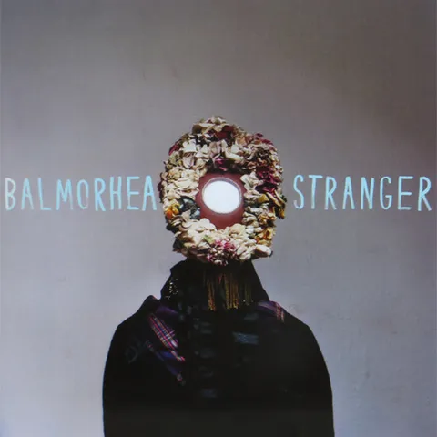 Balmorhea — Stranger