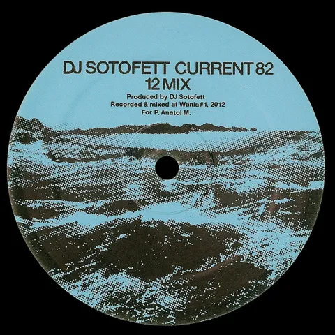 Dj Sotofett, SVN — Current 82 (12 Mix) / Dark Plan 5