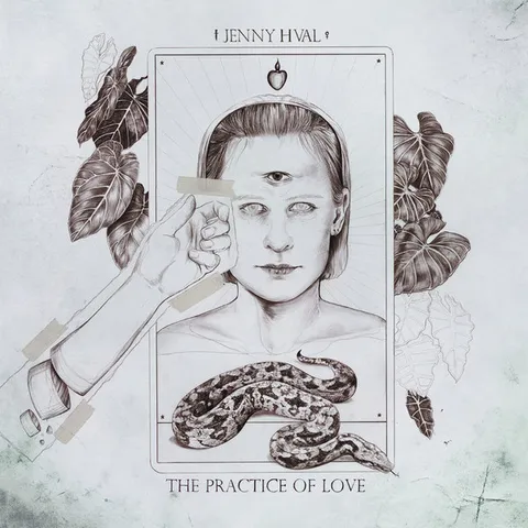 Jenny Hval — The Practice Of Love