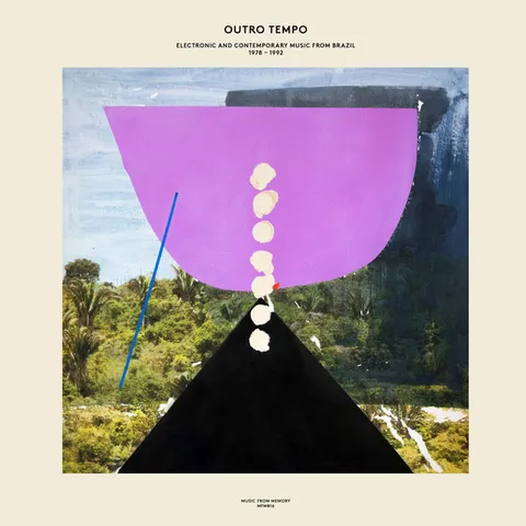 Various — Outro Tempo (Electronic And Contemporary Music From Brazil 1978-1992)
